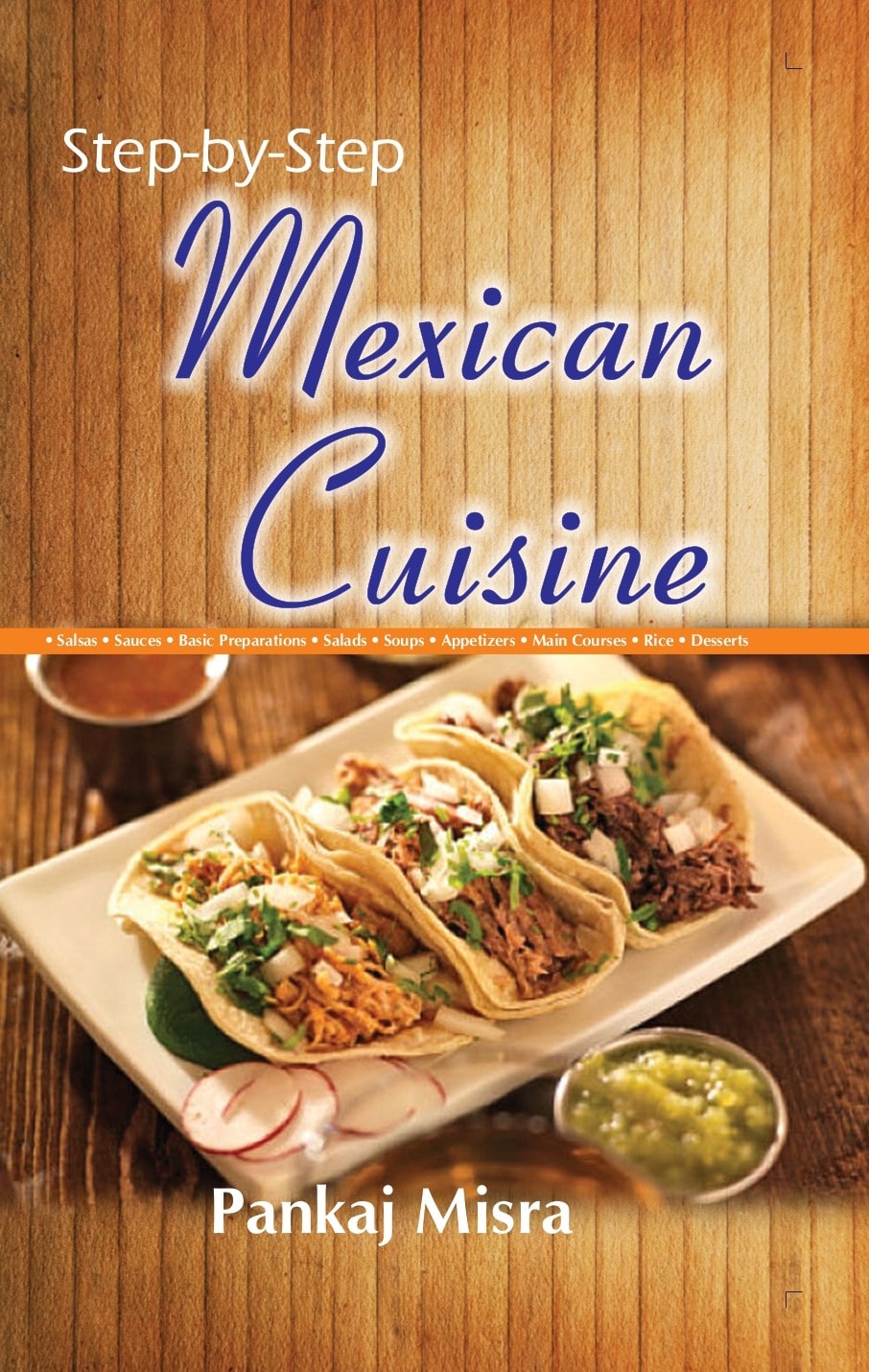 Step-By-Step Mexican Cusine