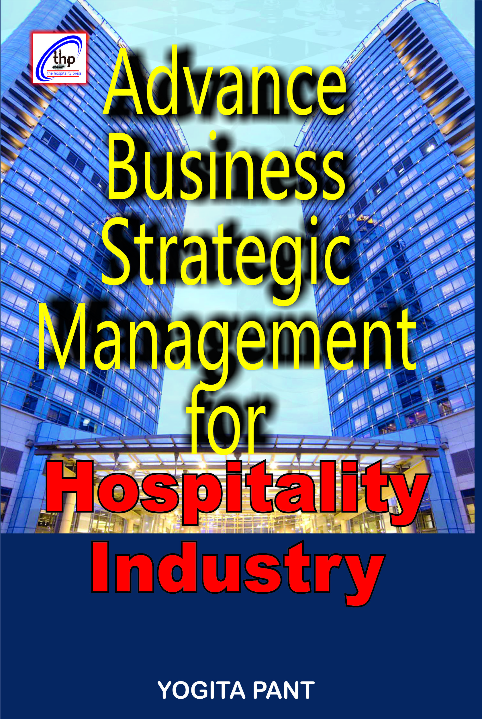 Advance Business Strategic Management For Hospitality Industry