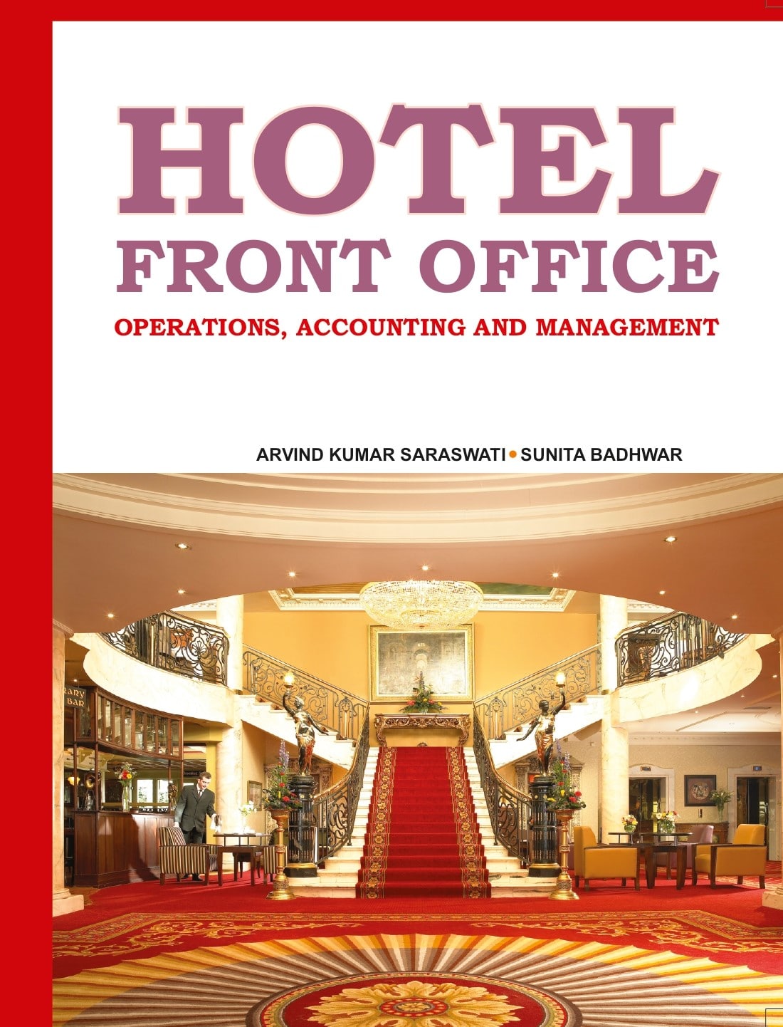 Hotel Front Office: Operations, Accounting and Management