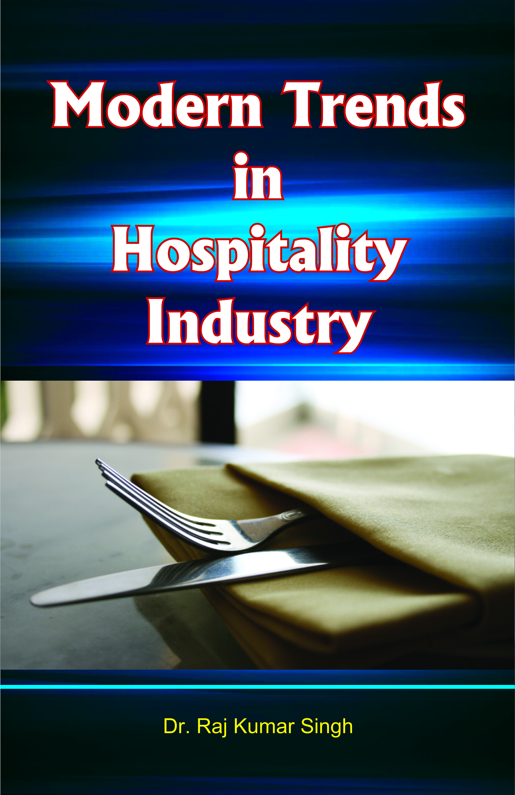 Modern Trends In Hospitality Industry