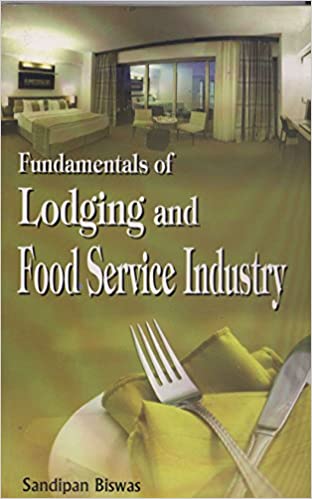 Fundamentals of Lodging and Food Service Industry