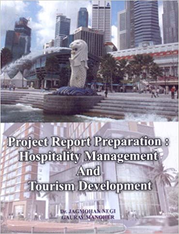 Project Report Preparation: Hospitality Management and Tourism Development 