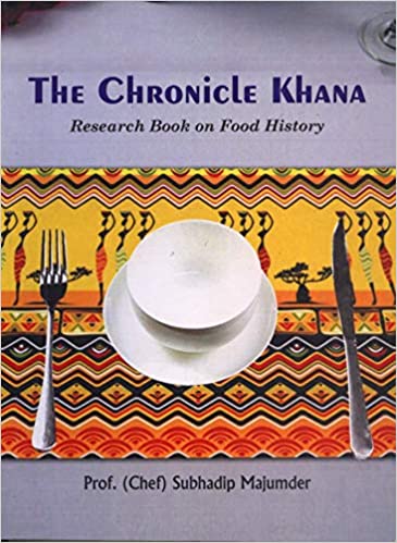 The Chronicla Khana : Research Book on Food History